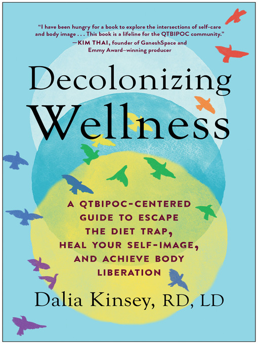 Title details for Decolonizing Wellness by Dalia Kinsey - Available